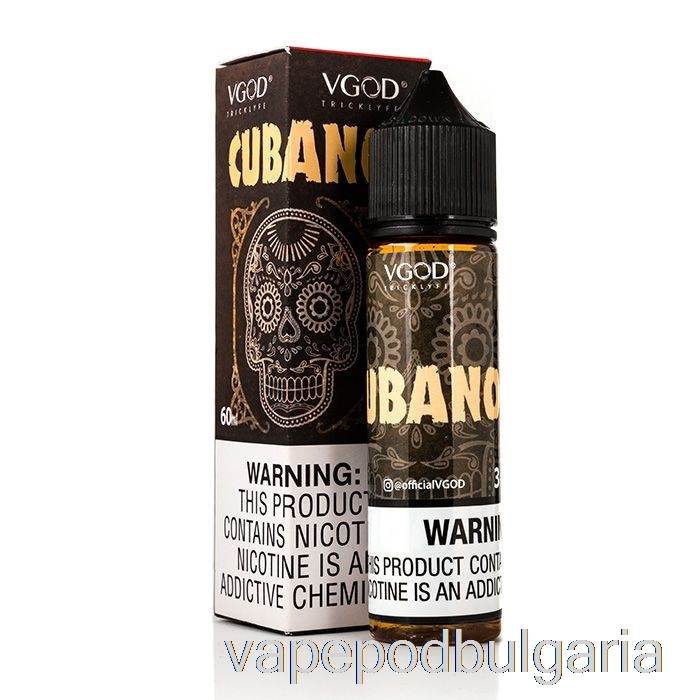 Vape Течности Cubano - Vgod E-liquid - 60ml 0mg